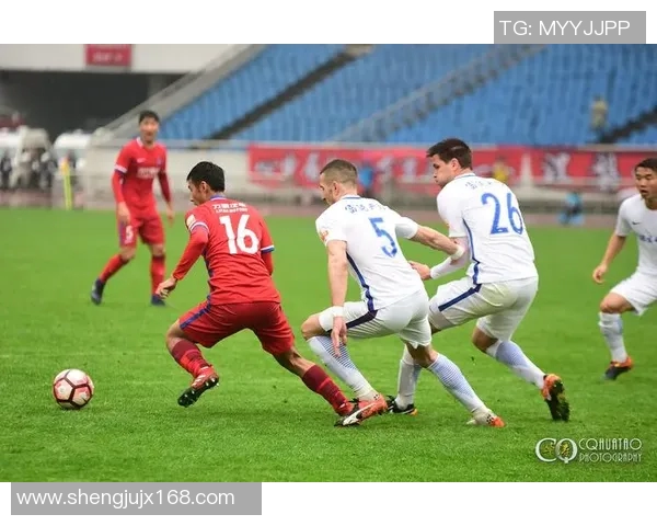 力帆与延边激战正酣双方拼尽全力争夺胜利荣耀